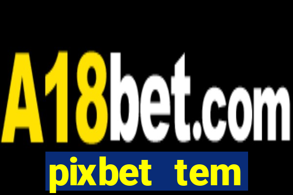 pixbet tem pagamento antecipado